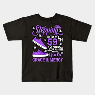 Stepping Into My 59th Birthday With God's Grace & Mercy Bday Kids T-Shirt